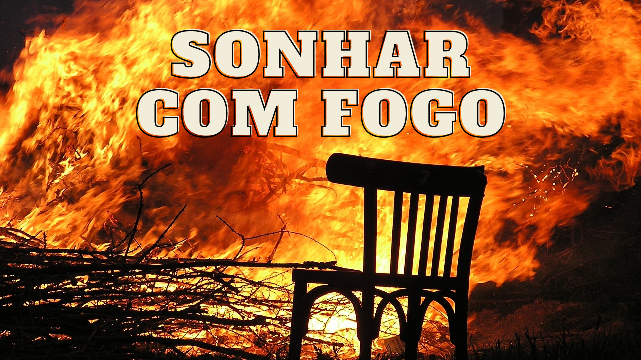 Sonhar com fogo