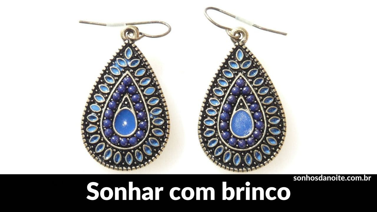 Sonhar com brinco