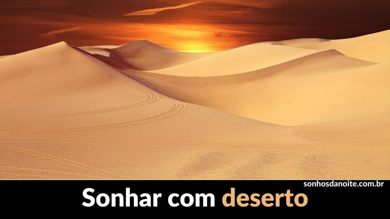 Sonhar com deserto