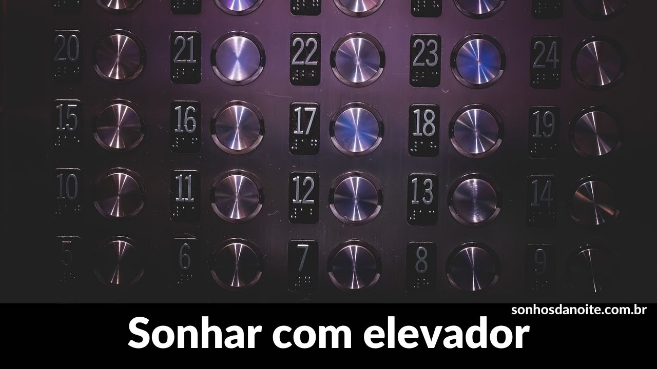 Sonhar com elevador