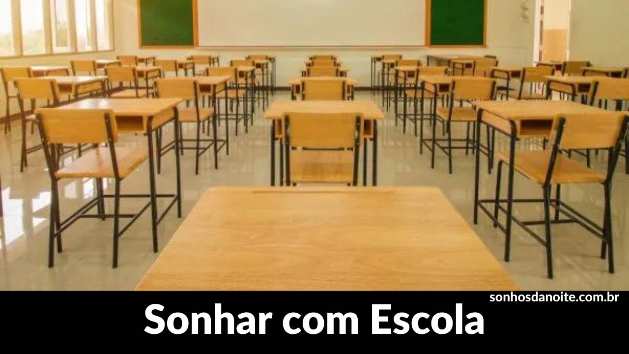 Sonhar com escola