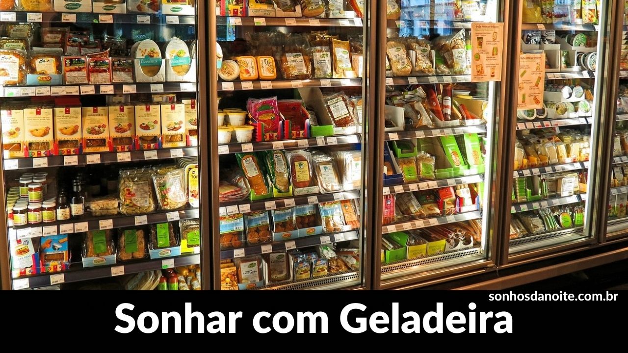 Sonhar com geladeira