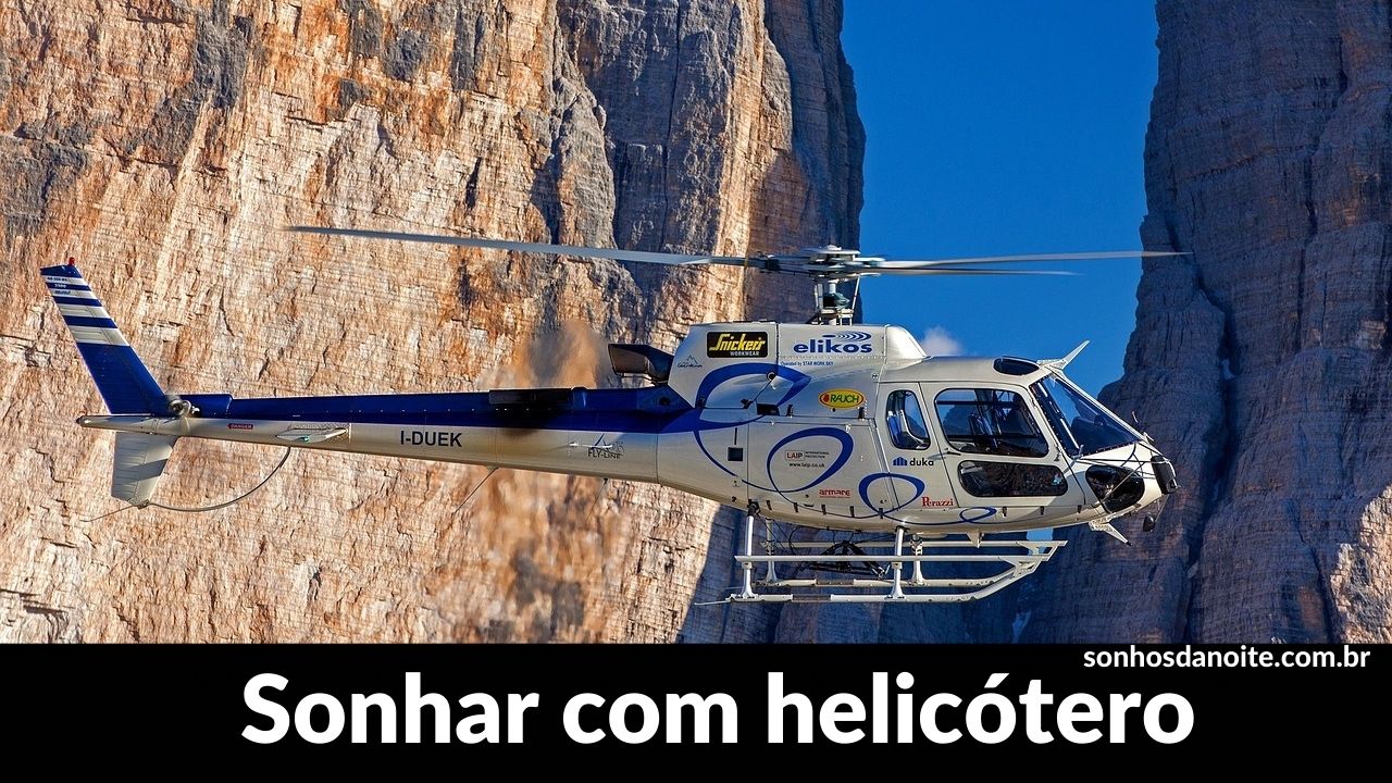 Sonhar com helicóptero