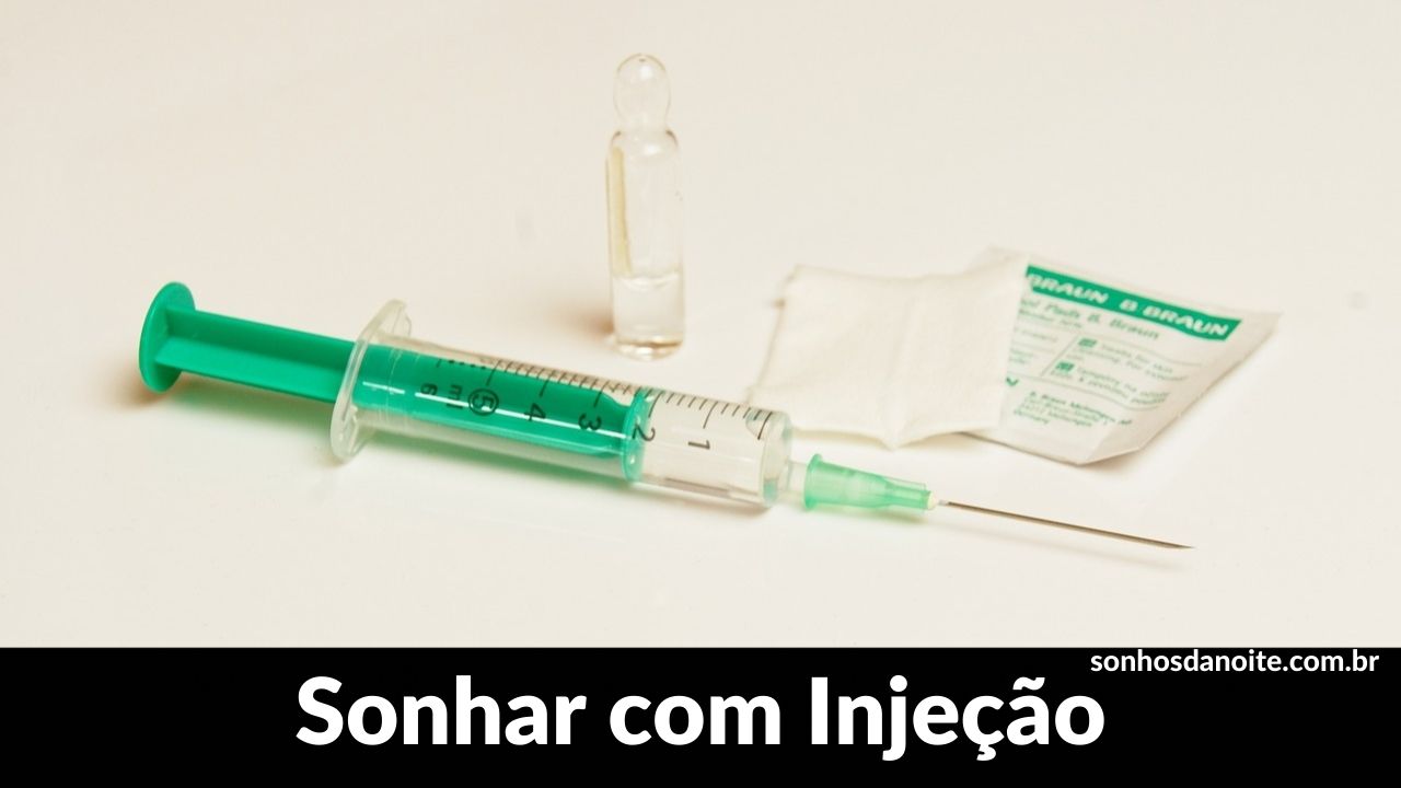 Sonhar com injeção