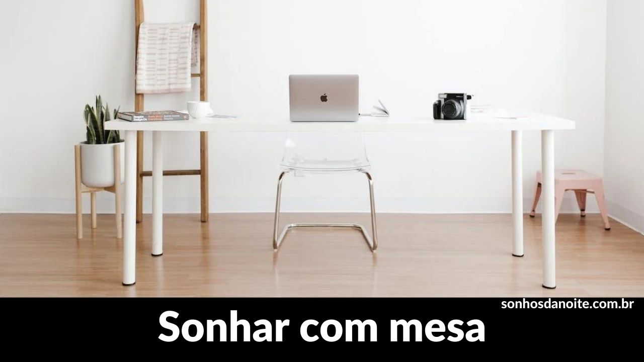 Sonhar com mesa