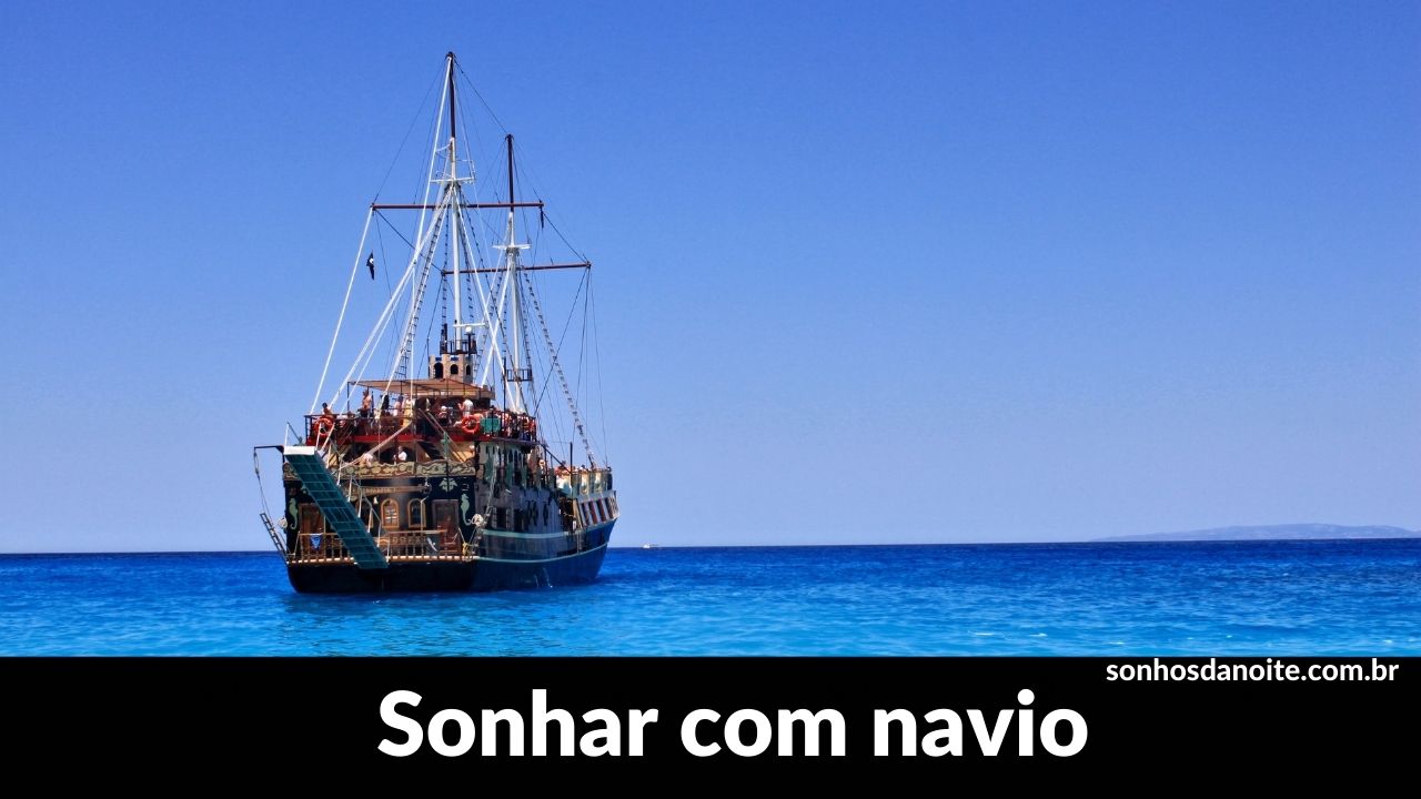 Sonhar com navio