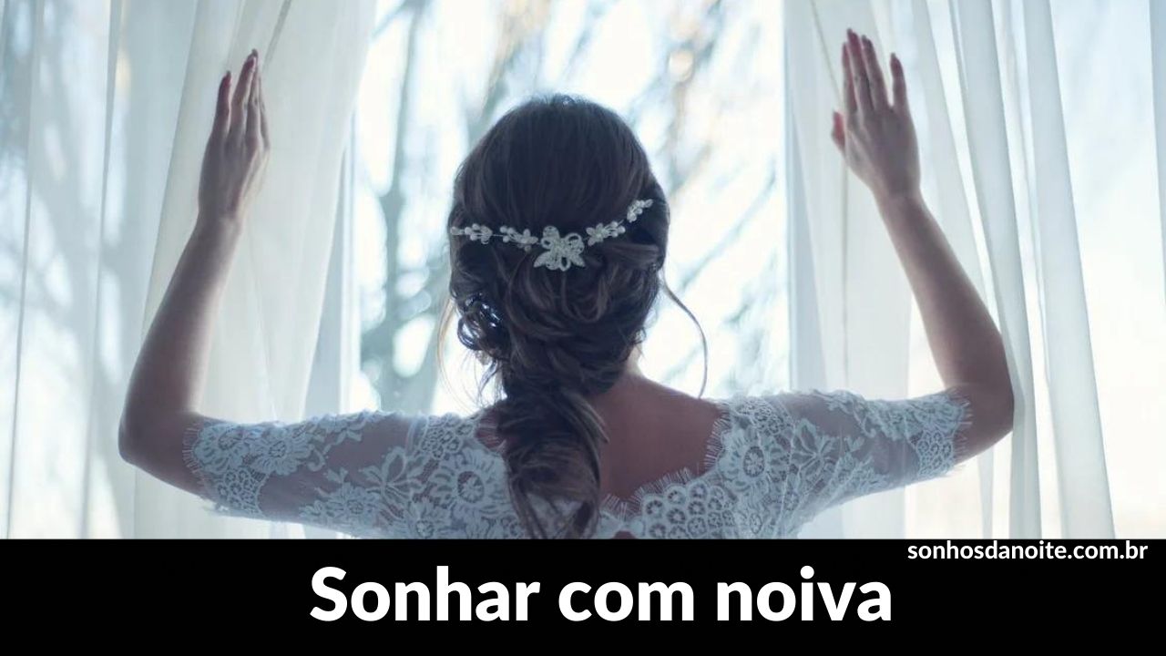 Sonhar com noiva