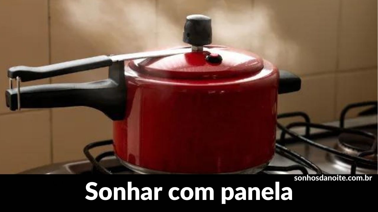 Sonhar com panela