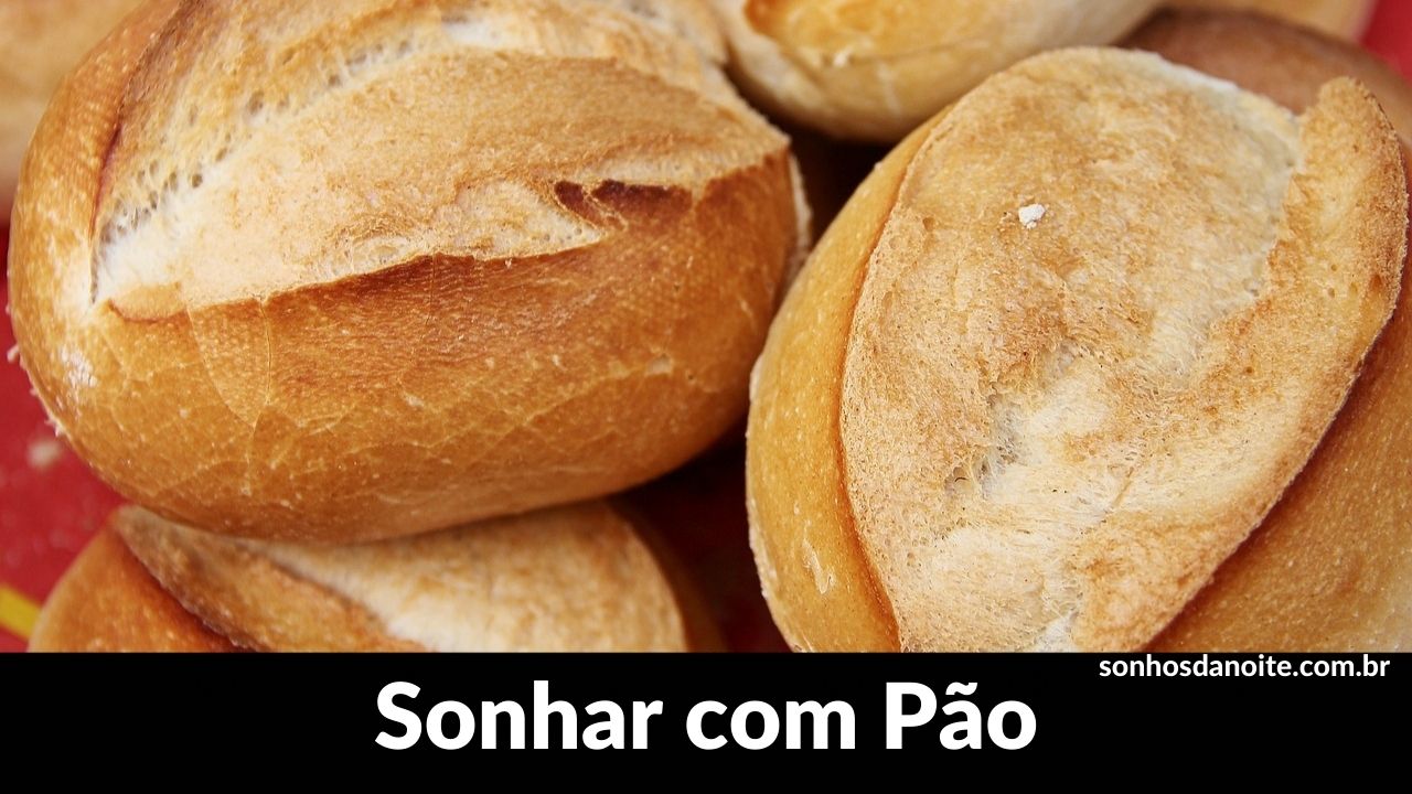 Sonhar com pão