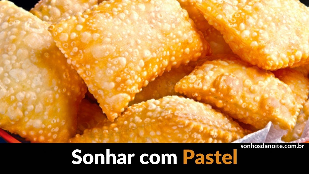 Sonhar com pastel