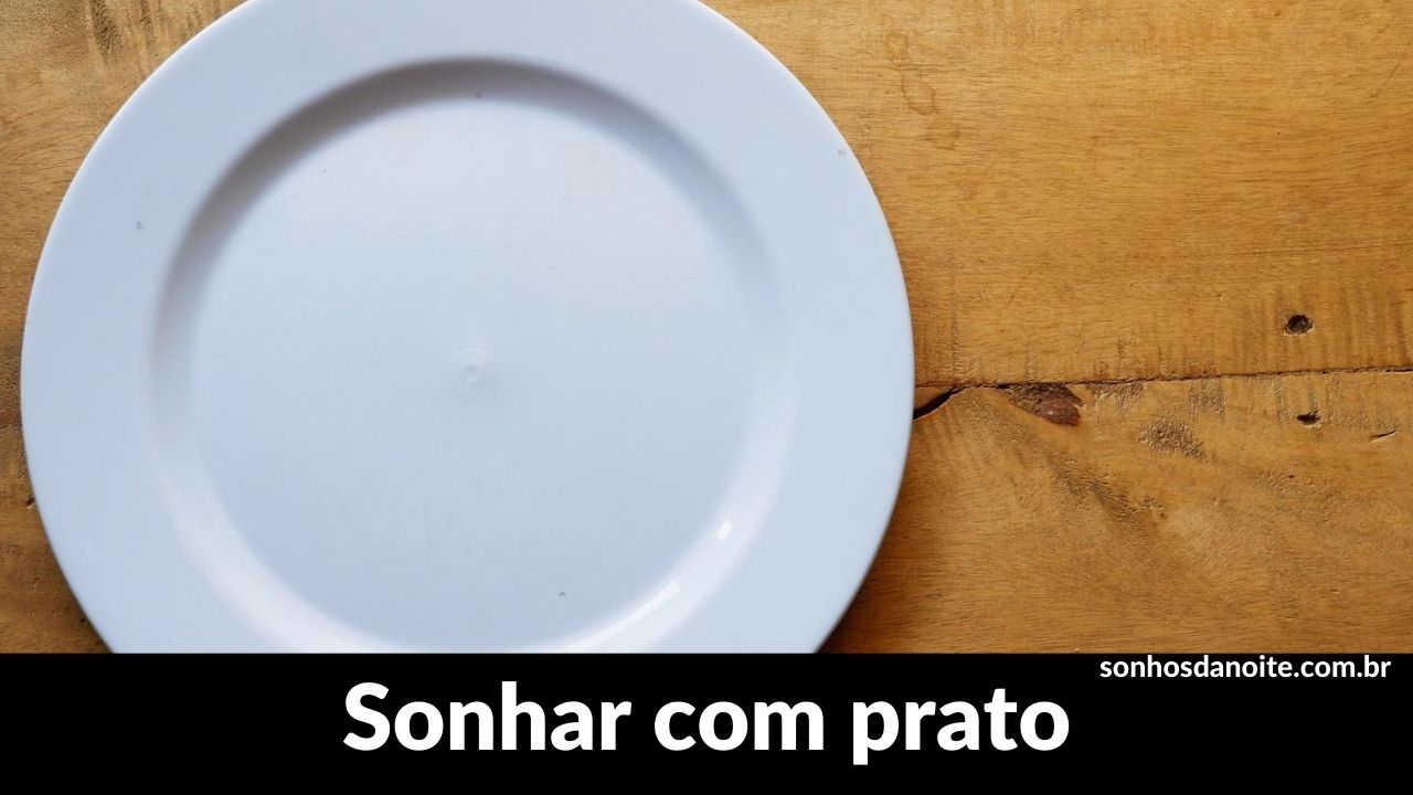 Sonhar com prato