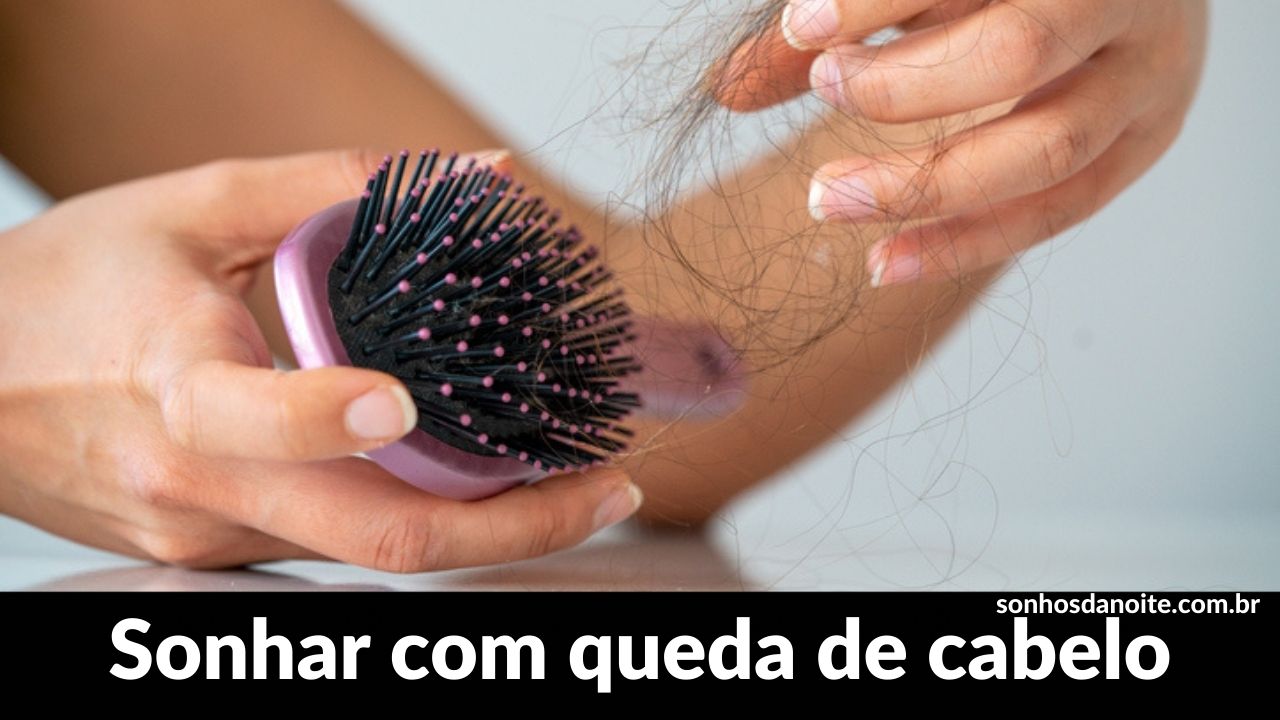 Sonhar com queda de cabelo