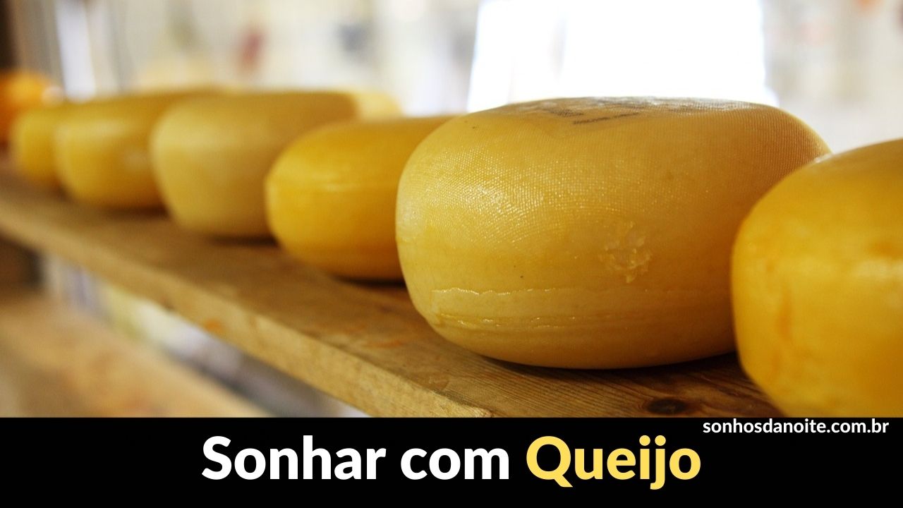 Sonhar com queijo