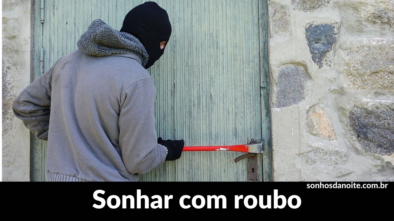 Sonhar com roubo