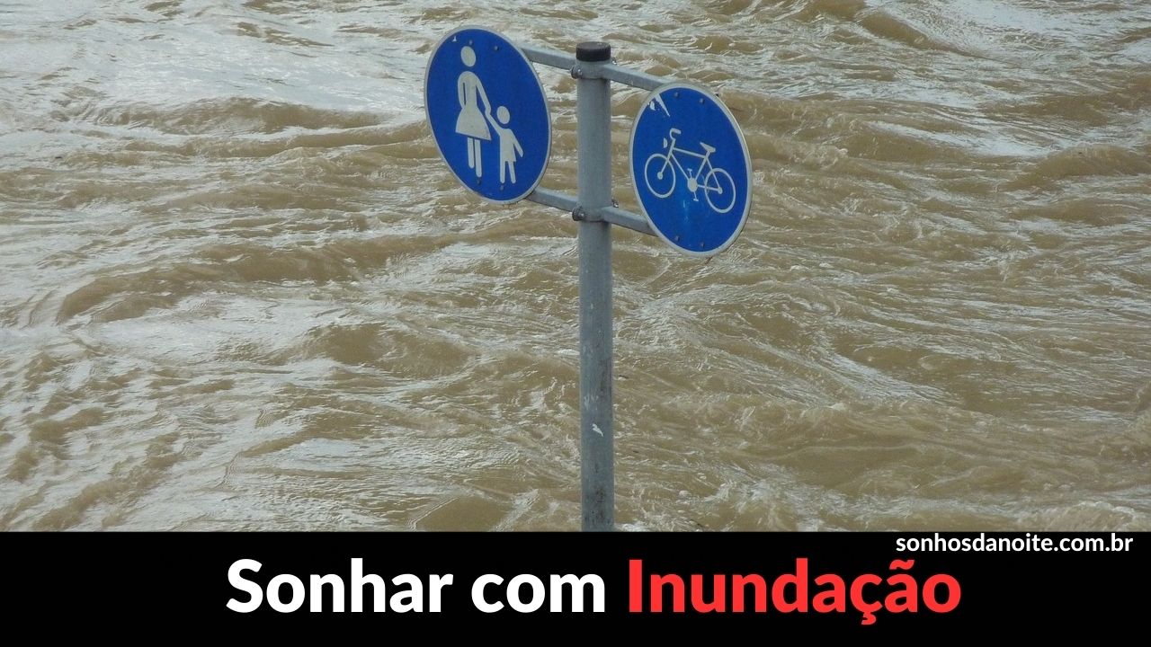 sonhar com inundação