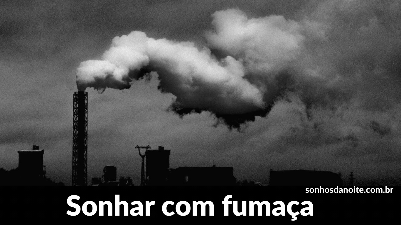 Sonhar com fumaça