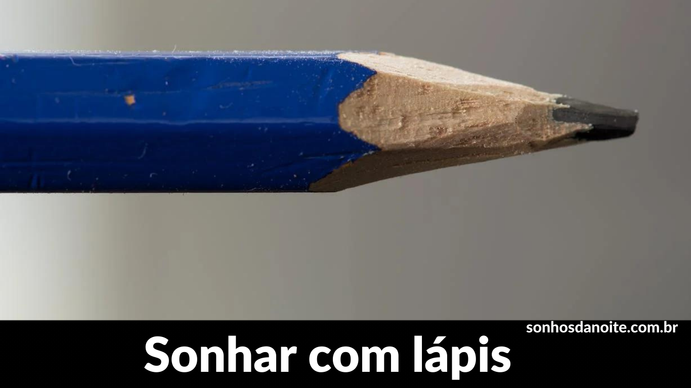 Sonhar com lápis