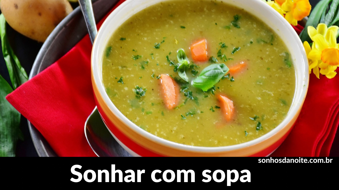 Sonhar com sopa