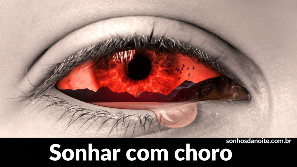 Sonhar com choro